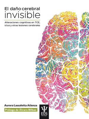 cover image of El daño cerebral invisible (3ª edición, revisada y actualizada)